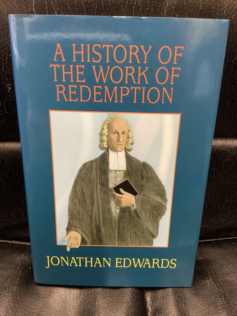 A History of the Work of Redemption (Used Copy)