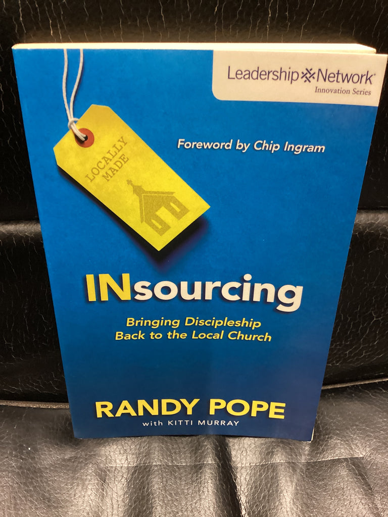 INsourcing Bringing Discipleship Back to the Local Church (Used Copy)