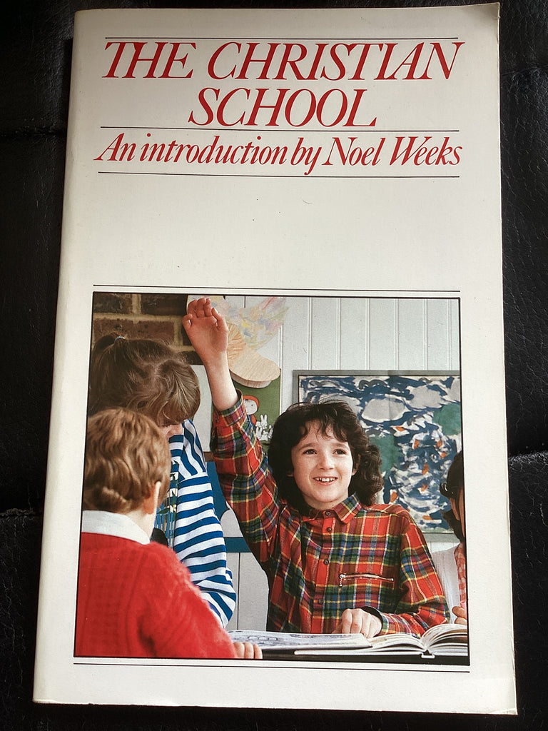 The Christian School: An Introduction (Used Copy)