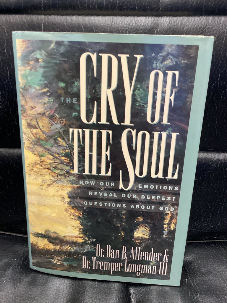 The Cry of the Soul (Used Copy)