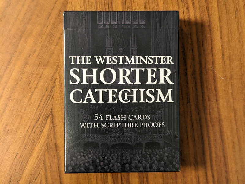 The Westminster Shorter Catechism Flashcards