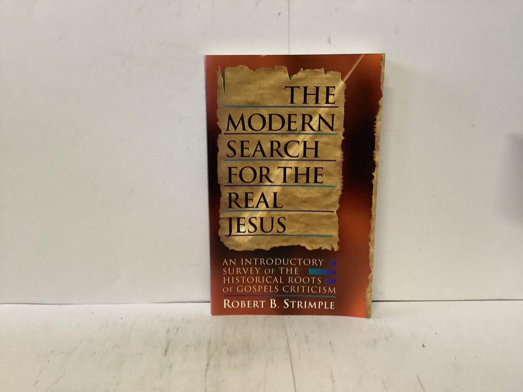 The Modern Search for the Real Jesus (The John Gowan Collection)