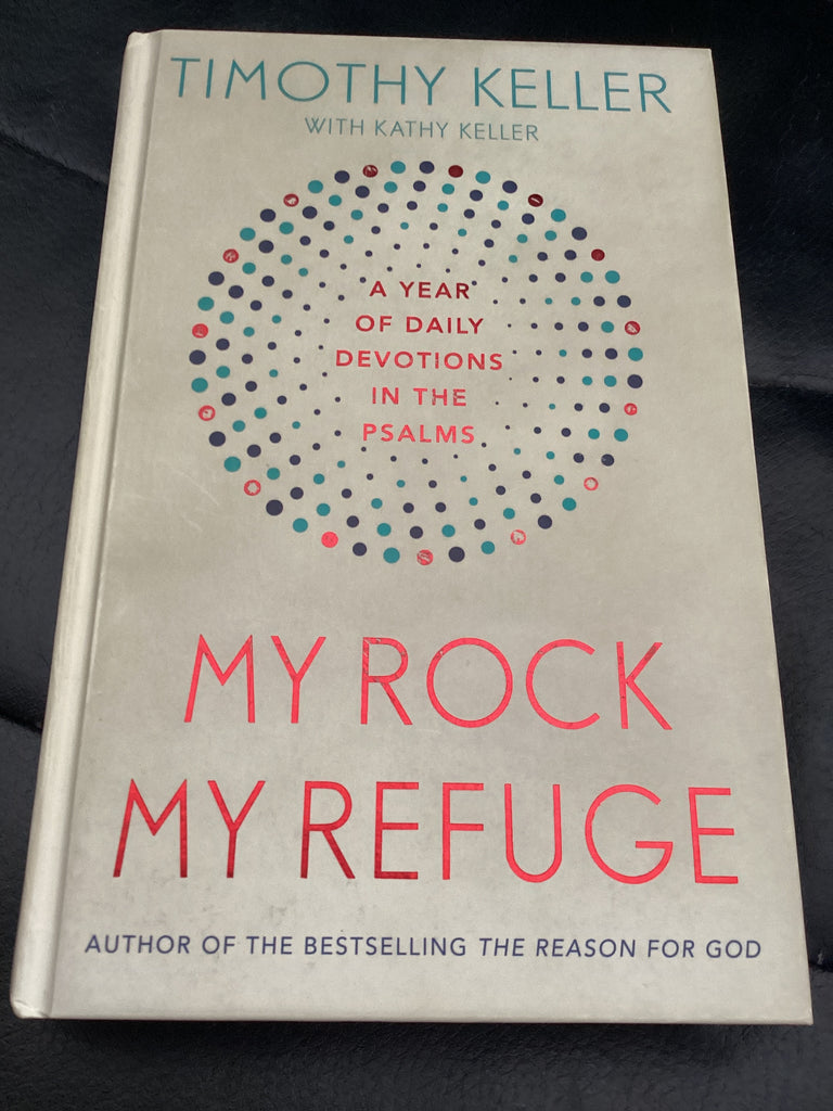 My Rock My Refuge - A Year of Daily Devotions in the Psalms (Used Copy)