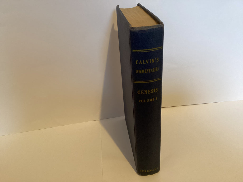 Calvin’s Commentaries: Genesis (Volume 1) (John Gowan Collection)