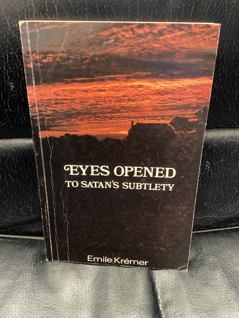 Eyes Opened to Satan's Subtlety (Used Copy)