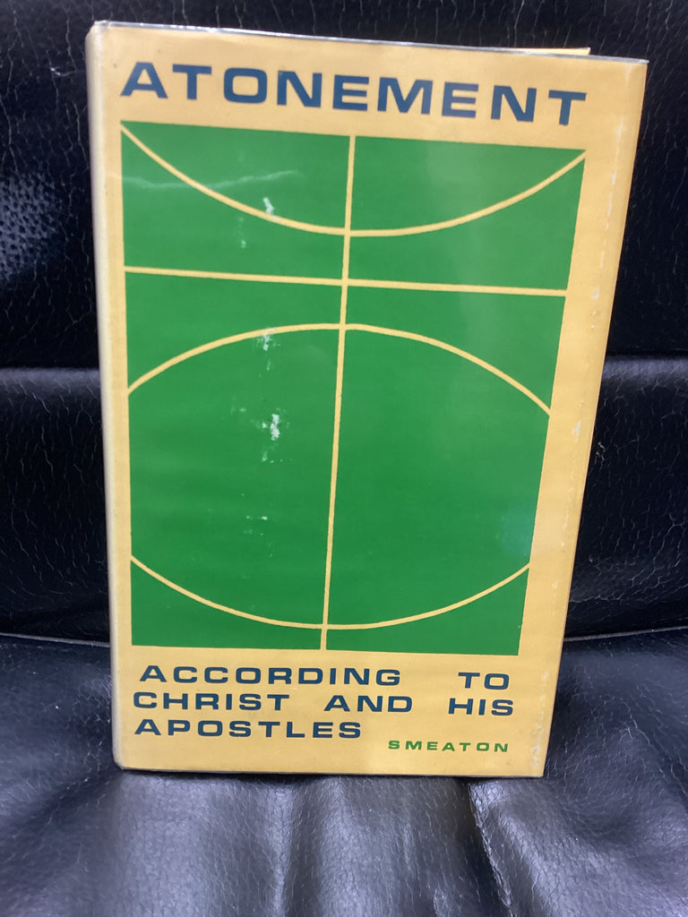 Atonement According to Christ and His Apostles (Used Copy)