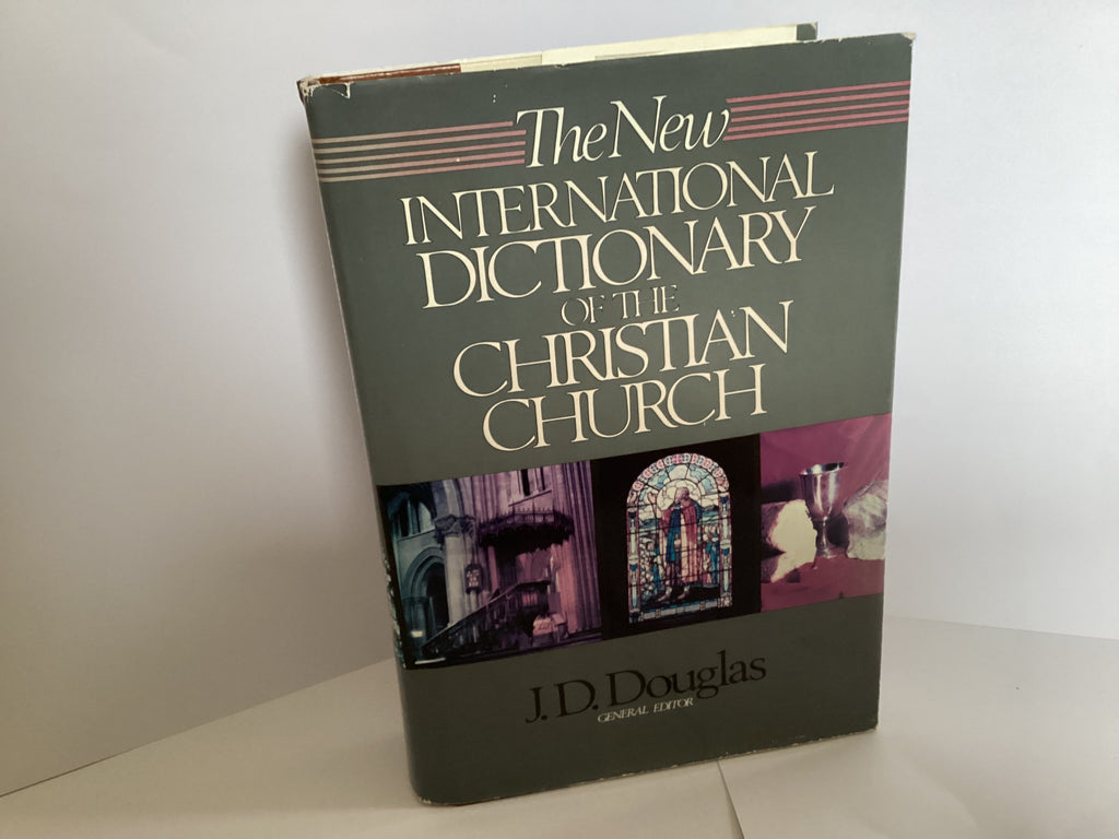 The New International Dictionary of the Christian Church (John Gowan Collection)