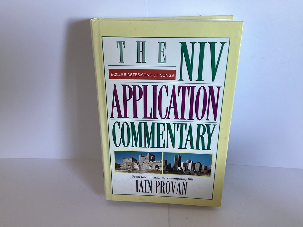 Ecclesiastes and Song of Songs: The NIV Application Commentary (John Gowan Collection)