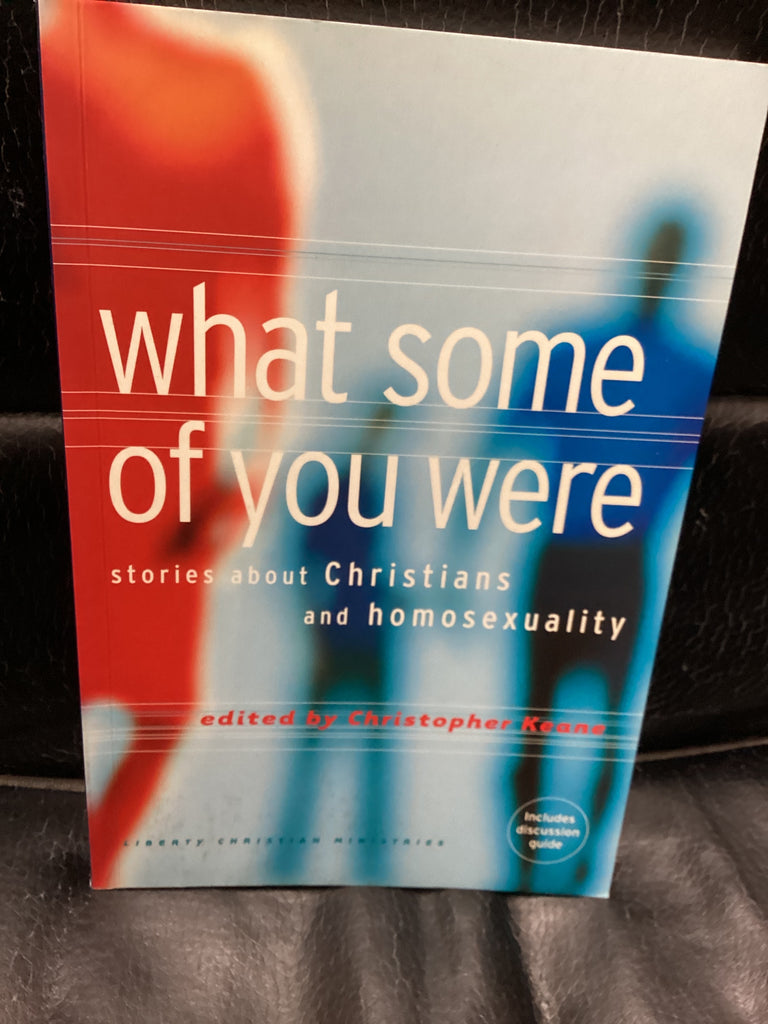What Some of You Were - Stories about Christians and Homosexuality (Used Copy)
