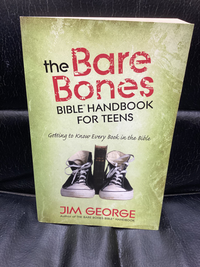 The Bare Bones Bible Handbook for Teens: Getting to Know Every Book in the Bible (Used Copy)