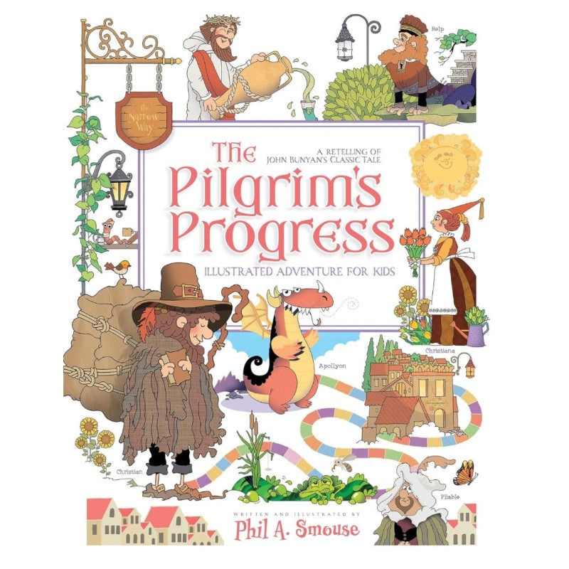 The Pilgrim’s Progress Illustrated Adventure For Kids