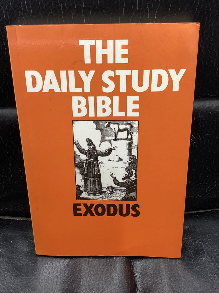 The Daily Study Bible: Exodus (Used Copy)