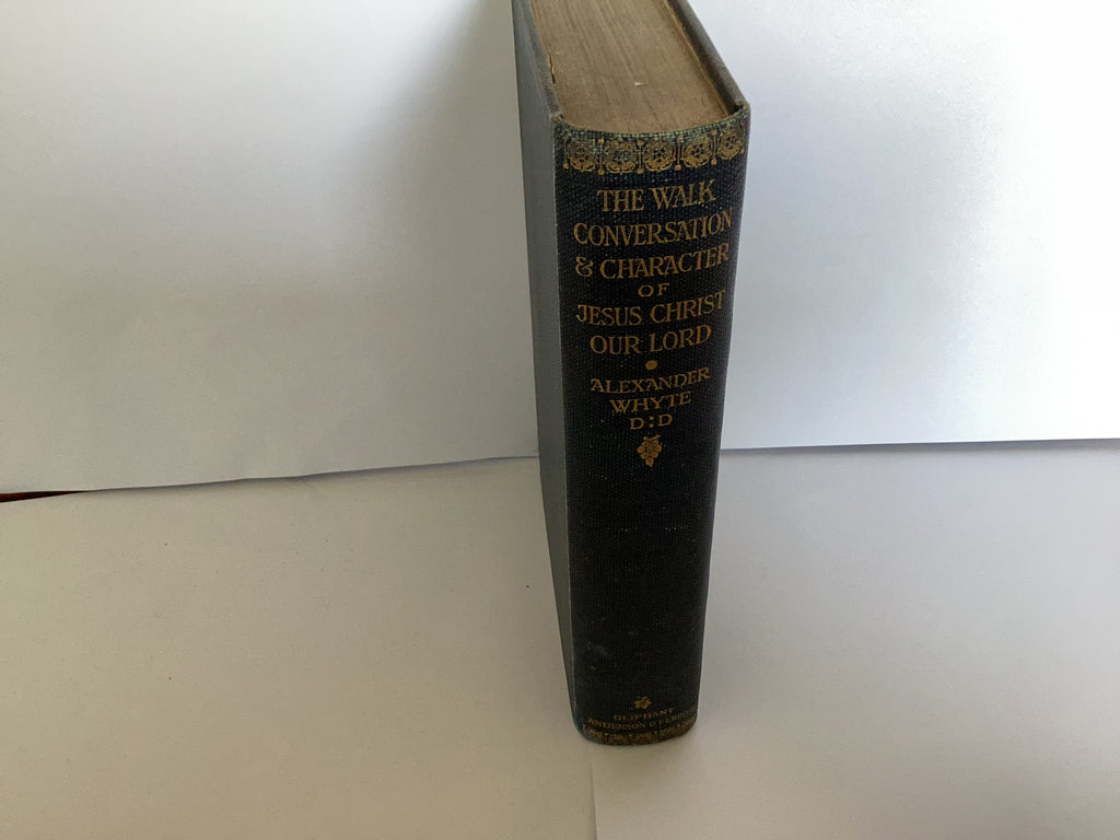 The Walk, Conversation and Character of Jesus Christ Our Lord (John Gowan Collection)