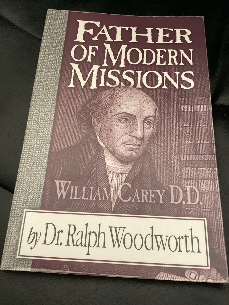 Father of Modern Missions - William Carey D.D. (Used Copy)