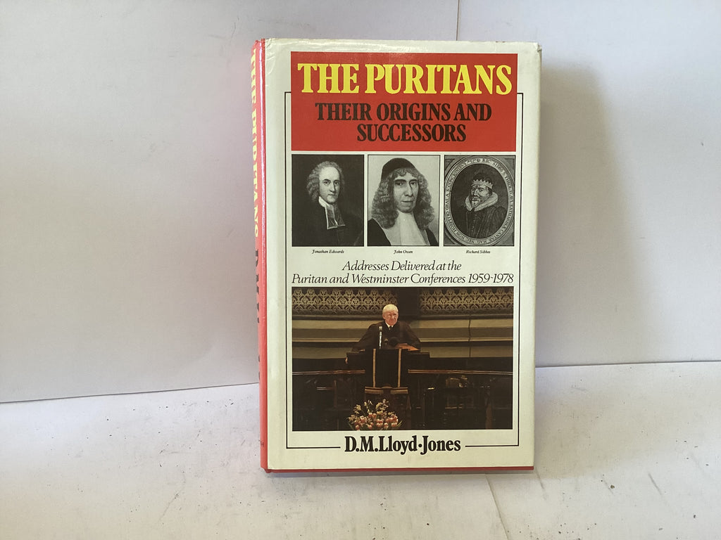 The Puritans Their origins and Successors ((The John Gowan Collection)