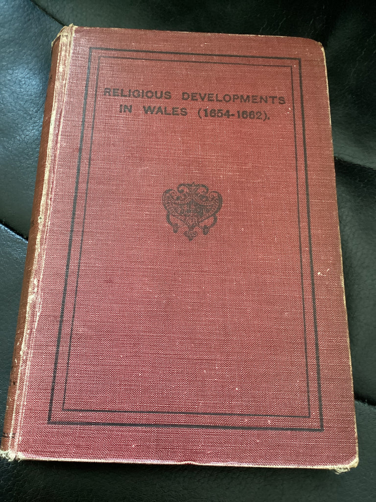 Religious Developments in Wales 1654-1662 (Used Copy)