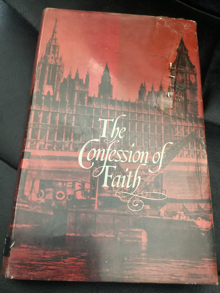 The Confession of Faith (Used Copy)