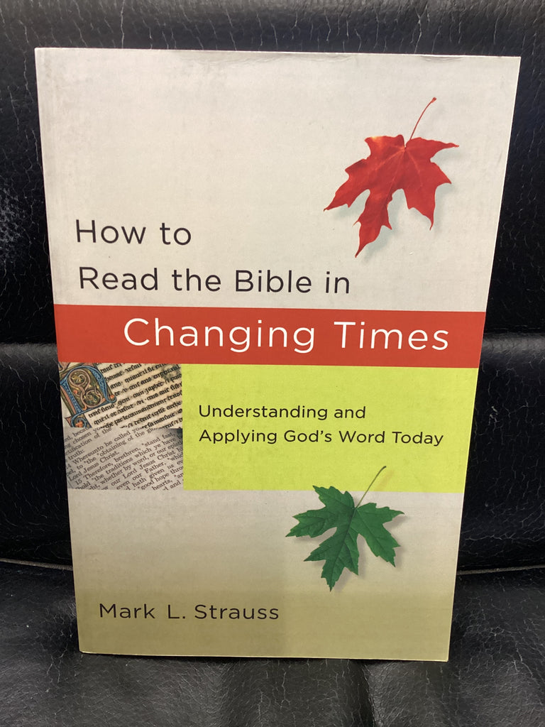 How to Read the Bible in Changing Times (Used Copy)