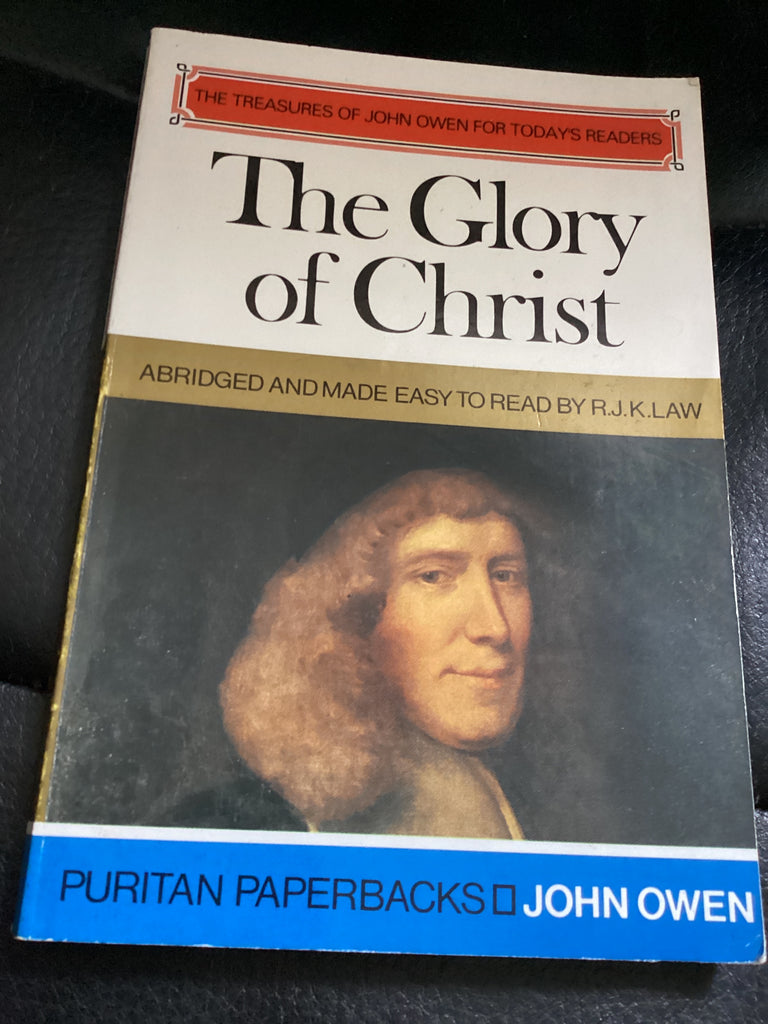 The Glory of Christ (Used Copy)