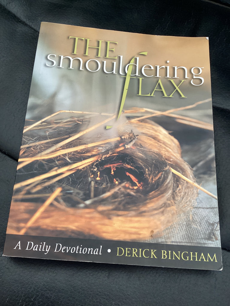 The Smouldering Flax: A Daily Devotional (Used Copy)