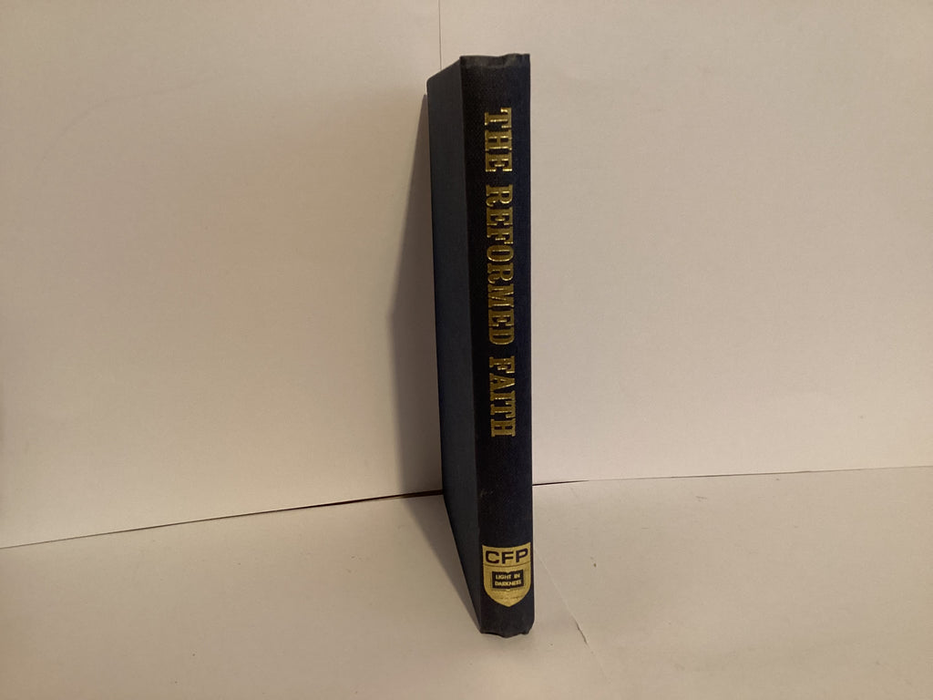 The Reformed Faith: An Exposition of the Westminster Confession of Faith ( John Gowan Collection)