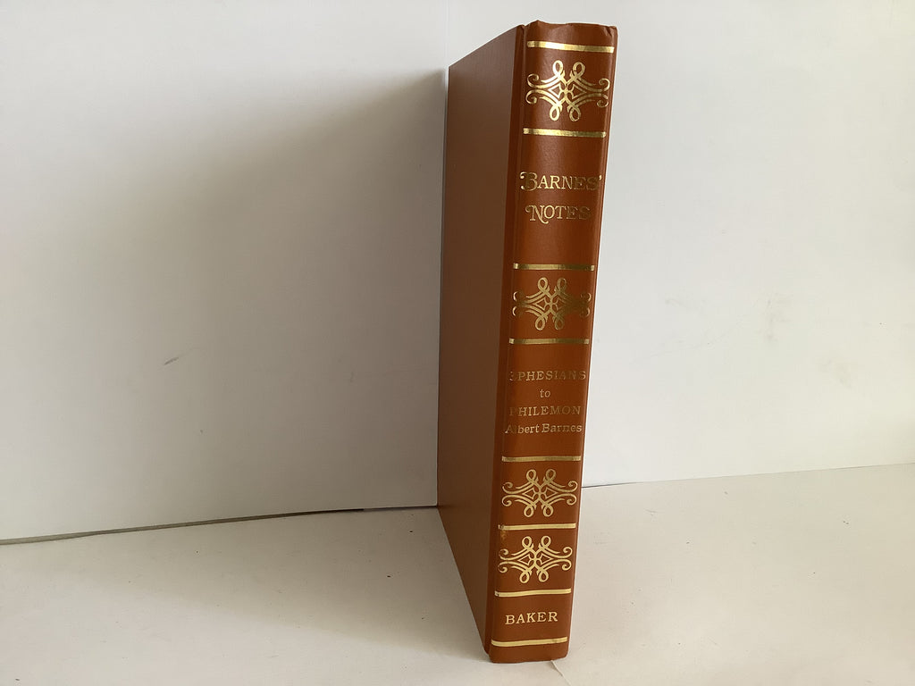 Barnes Notes on Ephesians to Philemon (The John Gowan Collection)