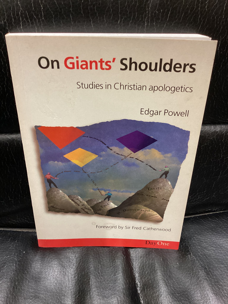 On Giants' Shoulders: Studies in Christian Apologetics (Used Copy)