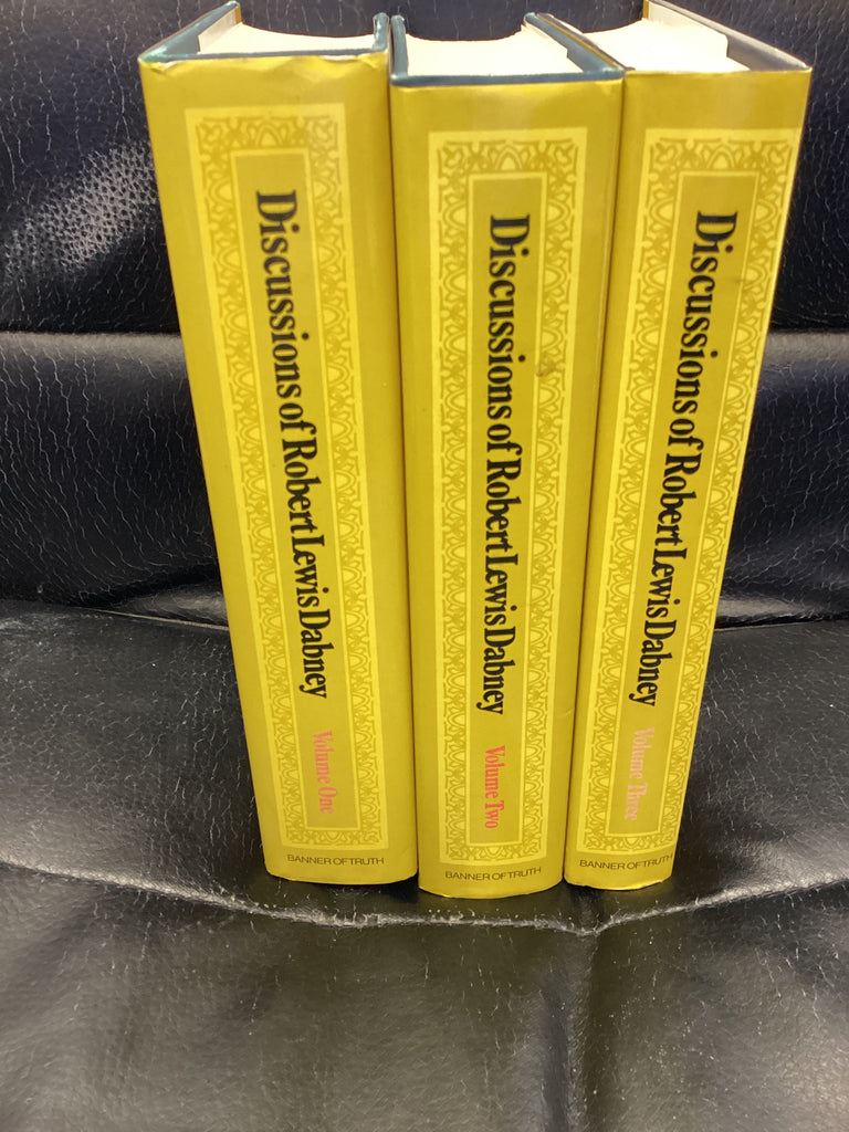 Discussions of Robert Lewis Dabney; 3 Volumes (Used Copies)