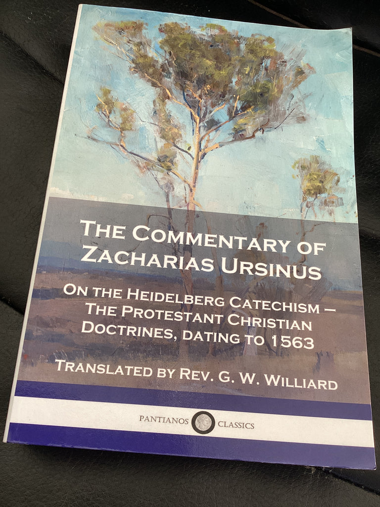 The Commentary of Zacharias Ursinus (Used Copy)