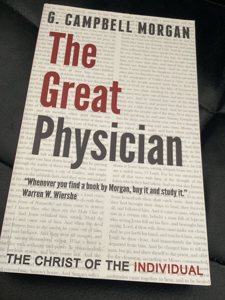 The Great Physician: The Christ of the Individual (Used Copy)