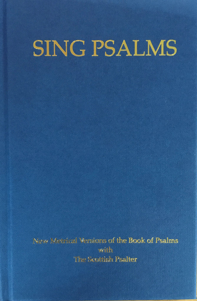 Sing Psalms with the Scottish Psalter