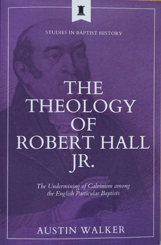 The Theology of Robert Hall Jr.