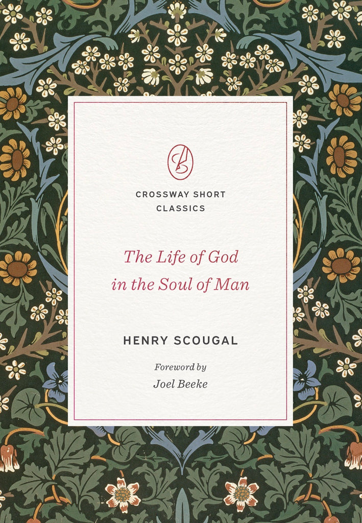 The Life of God in the Soul of Man