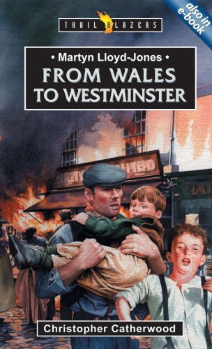 Trailblazers: Martyn Lloyd-Jones