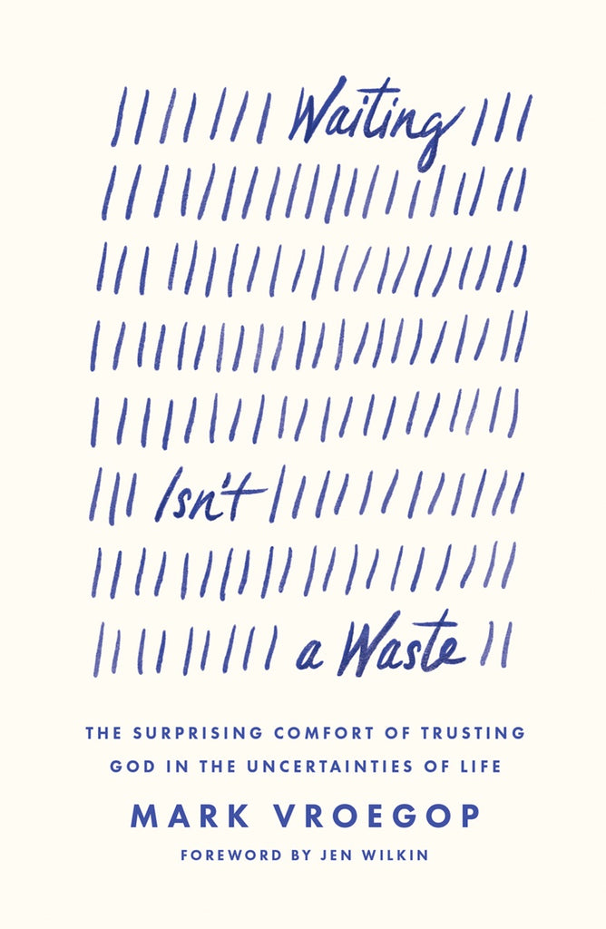 Waiting Isn’t a Waste