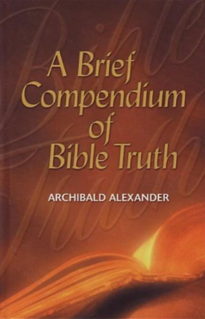 A Brief Compendium of Bible Truth