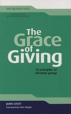 The Grace of Giving: 10 Principles of Christian Giving