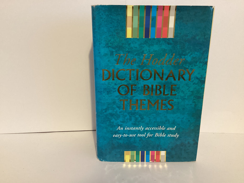 The Hodder Dictionary of Bible Themes (John Gowan Collection)