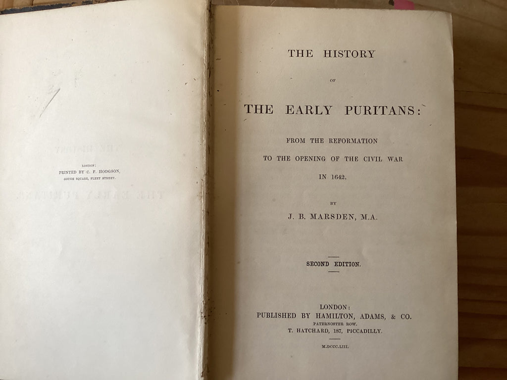 The History of the Early & Later Puritans 2 Volumes (The John Gowan Collection)
