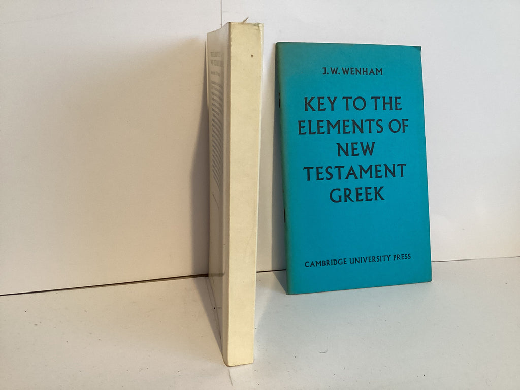 The Elements of New Testament Greek and Key to it (John Gowan Collection)
