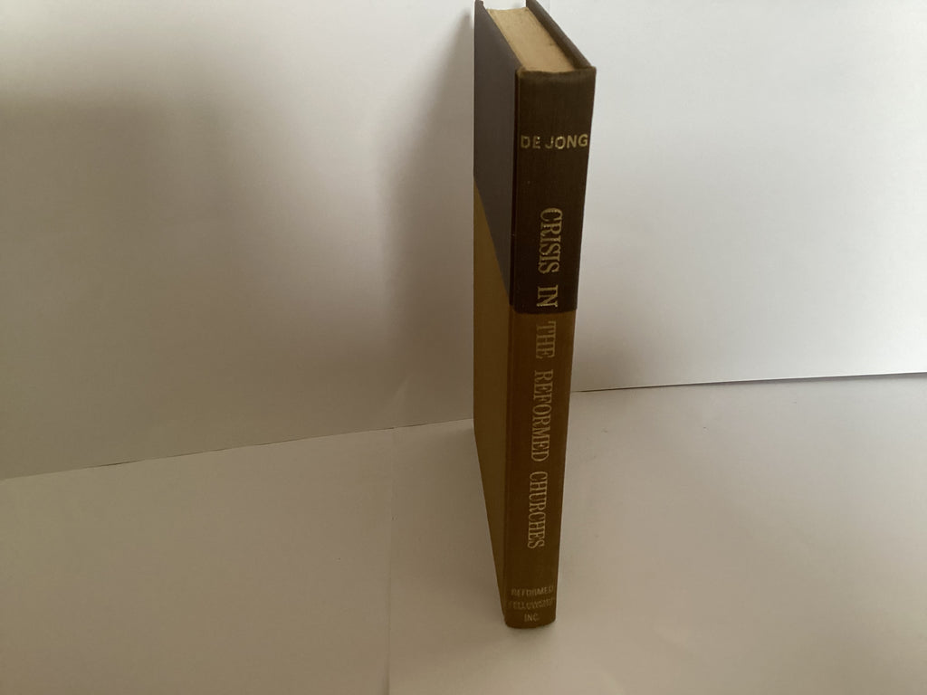 Crisis in the Reformed Churches (John Gowan Collection)