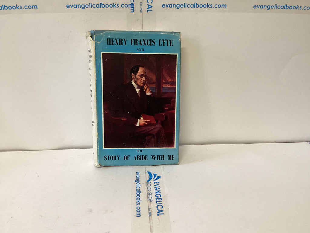 Henry Francis Lyte and the story of Abide With Me (The John Gowan Collection)