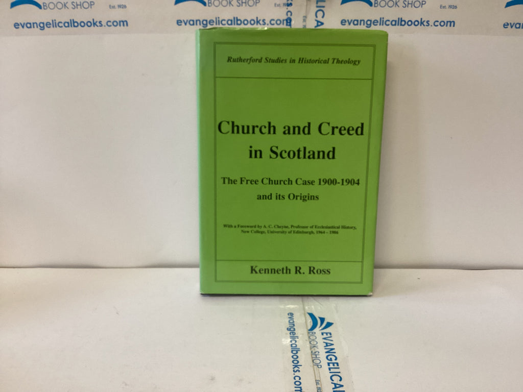 Church and Creed in Scotland (The John Gowan Collection)