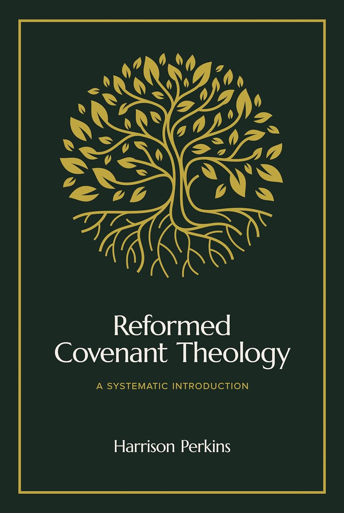 Reformed Covenant Theology