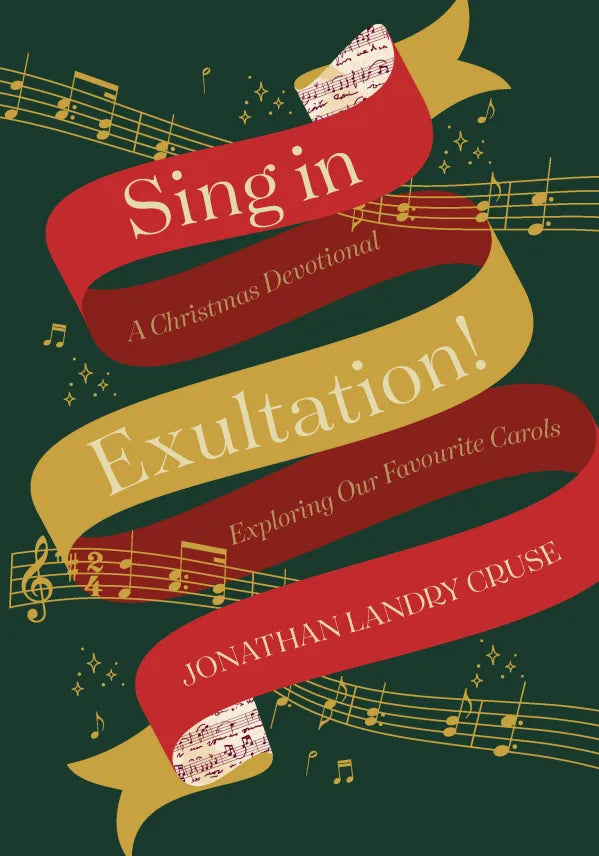 Sing in Exultation: A Christmas Carol Devotional