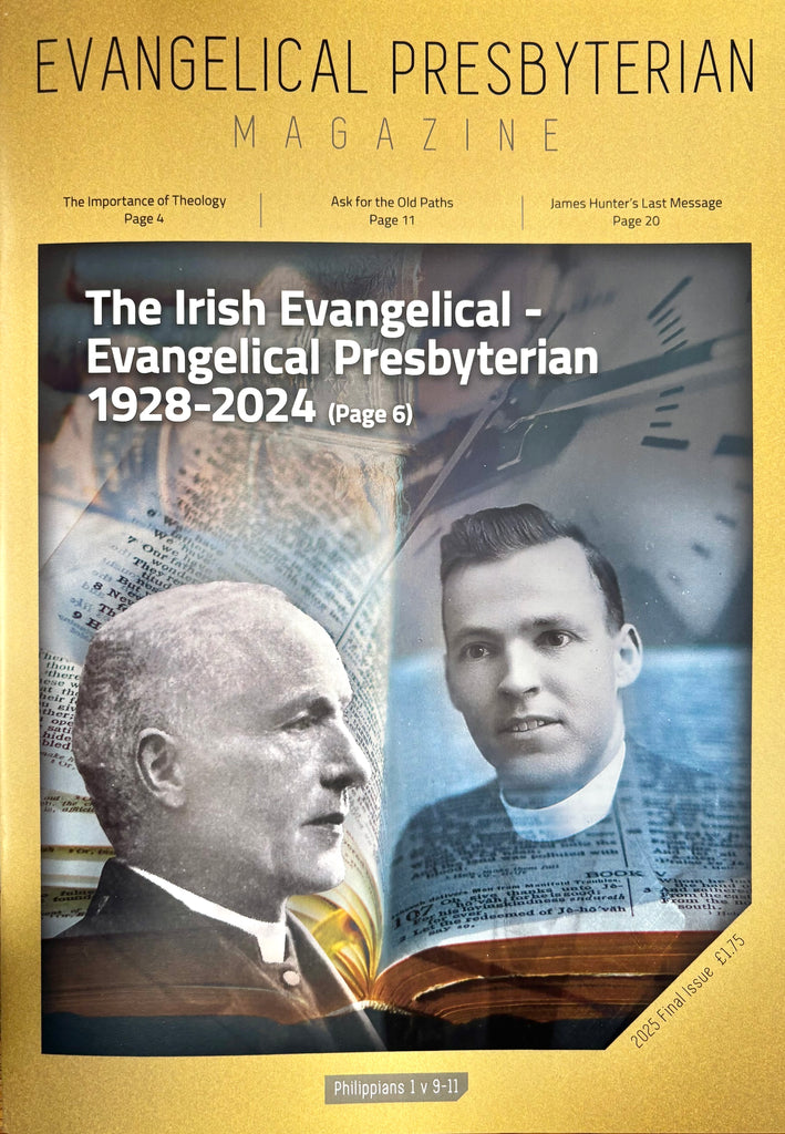 Evangelical Presbyterian Magazine - Special Final Edition 2025