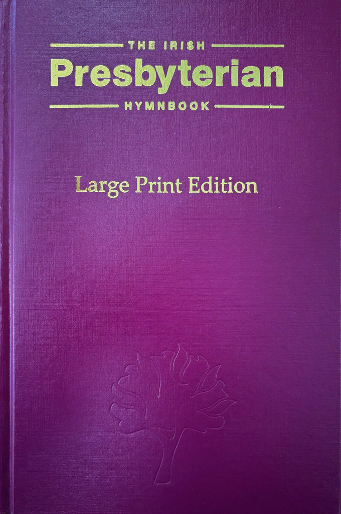The Irish Presbyterian Hymnbook - Large Print
