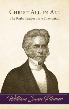 Christ All in All: The Right Temper for a Theologian