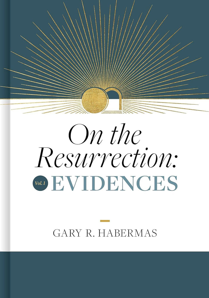 On the Resurrection, Evidences (Volume 1)
