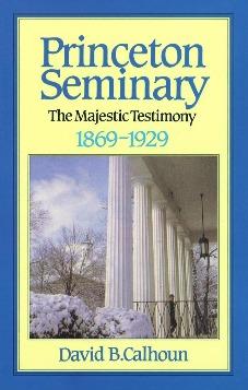 Princeton Seminary Vol 2